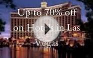 Las Vegas Hotels. Great deals on the strip. Up to 70% off